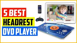 The 5 Best Headrest DVD Player Reviews 2022