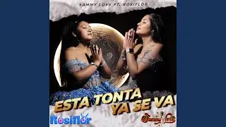 Esta Tonta Ya Se Va