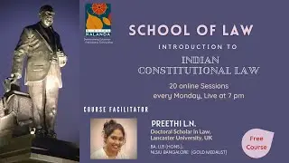 Lecture 1: Introduction to the Course  (Indian Constitutional Law by Preethi L.N.)