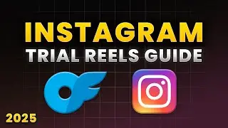 Full Instagram Trial Reels Guide for OnlyFans - OFM (2025)