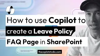 Copilot for Microsoft 365 - How to create a SharePoint FAQ Page