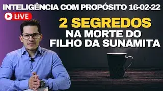 2 Segredos na morte do filho da Sunamita (Ao Vivo)
