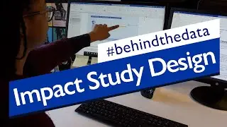How are Impact Studies Designed?  - Behind the Data (1/4)