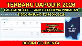 CARA MENGATASI TARIK DATA SISWA PINDAHAN TIDAK MASUK DI DAPODIK 2026 || 100% BERHASIL!
