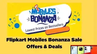 Flipkart Mobile Bonanza Sale 2025 - Best Smartphone Deals & Offers | Flipkart Mobile Offers 🔥