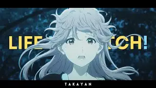 Takayan - Life is a bitch! | AMV