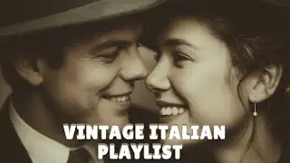 The Most Emotional Italian Love Songs | 60s Vintage Love Playlist #1