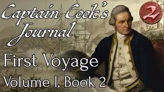 The Journal of Captain Cook: Voyage 1, Volume I, Book 2
