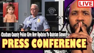 NEW UPDATE! Quinton Simon Chatham County Police Press Conference