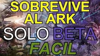 ark gen 2 mision -sobrevive al ark en beta solo y facil