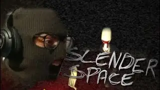 SLENDERMAN IS TWEAKIN!!!