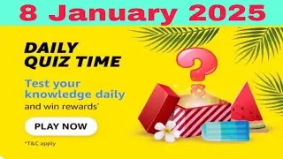 Amazon daily quiz time answers today, Amazon daily quiz time answers 8 January 2025