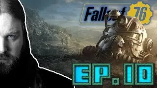 SERVERS DOWN | Fallout 76 (Co-Op) - Ep. 10 (Final) Ft. Bigmitch256