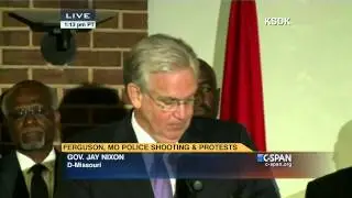Missouri Governor Jay Nixon Ferguson Press Conference (C-SPAN)
