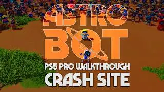 PS5 Pro: Astro Bot - Crash Site and Hidden Trophies | 100% Walkthrough | 4K 60FPS