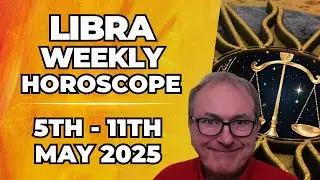 ♎ Libra Weekly Horoscope | May 5&ndash;11, 2025 | Astrology Insights & Guidance