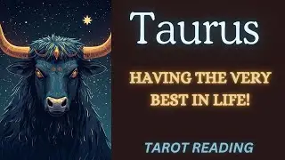 ТЕЛЕЦ ~ ЖИТЬ НАИЛУЧШИМ ОБРАЗОМ! ~ ГАДАНИЕ НА ТАРО