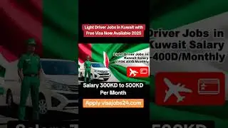 Light Driver Jobs in Kuwait with Free Visas Now Available 2025 #shorts #jobsearch #gulf