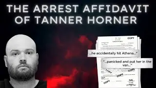 Tanner Horner&rsquo;s chilling arrest affidavit for the murder of Athena Strand, an actual monster