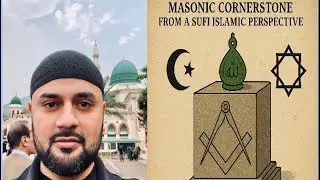 Masonic Cornerstone Through a Sufi Islamic Lens: Ethics, History, & Spiritual Foundations