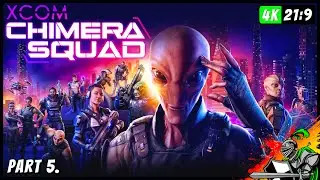 XCOM : CHIMERA SQUAD Walkthrough Gameplay Part 5. (No Commentary)