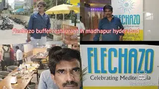 Flechazo buffet restaurant in madhapur hyderabad