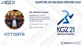 KGZ21 -  Dr. Serhan Yılmaz NTT Data  -  MENA & Turkey Sales and Digitalization Director - Oturum 5