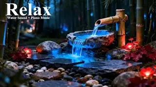 Deep Sleep in Minutes 🌙 Relaxing Water Sound & Soft Piano Music for Stress Relief