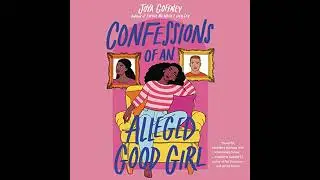 Confessions of an Alleged Good Girl Audiobook by Joya Goffney