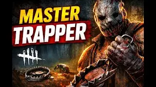 How to Become a Terrifying and Good Trapper in DBD 