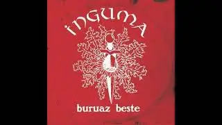 Inguma - Buruaz Beste(Full Album - Released 2022)