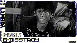 [MV] G-Family - G-Disstroy
