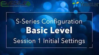 Yeastar S Series VoIP PBX Configuration Basic Level   Session 1 Initial Settings