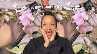 Melanie Martinez- POSSESSION *reaction*