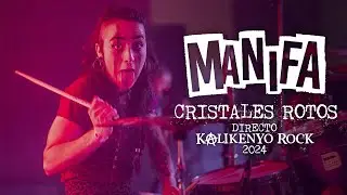 Manifa - Cristales rotos (Directo KalikenyoRock 2024)