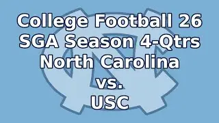 CFB26-SGA Season 4-North Carolina vs. USC-CFP Qtrs