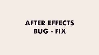 After Effects Quick Tutorial - error fix