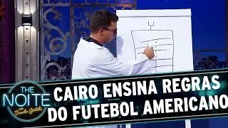 The Noite (17/08/16) - Professor Cairo Santos explica regras do Futebol Americano