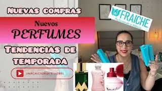 NUEVAS TENDENCIAS DE TEMPORADA/COMPRAS DE FRAGANCIAS FRAICHE #perfumesfraiche #perfume
