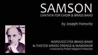 Samson - Cantata For Choir & Brass Band (Joseph Horovitz)