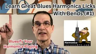 Learn Great Blues Harmonica Licks With Bends (#1)