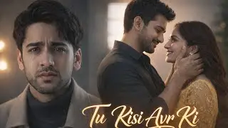 Tu Kisi Aur Ki | Adhoora Pyaar | Sad Heart Touching Song 