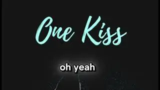 One kiss song || lyrics #best english song ever 