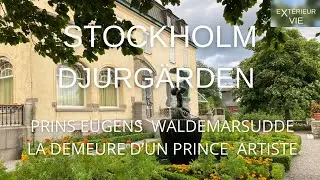 STOCKHOLM DJURG&Auml;RDEN the home  and museum of Prins Eugens Waldemarsudde, artist and collector