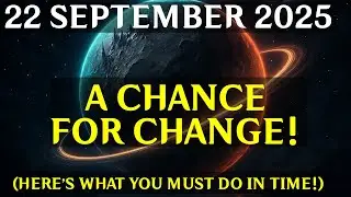 FINAL WARNING! September 22 Portal Opens: Reality Will Collapse Into New Order!