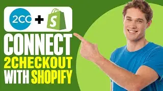 How To Connect 2CHECKOUT With Shopify (2025)