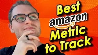 Best Amazon Metric to Track