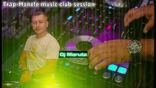 Deejay Maruta - Trap-Manele Club mix💿The best hit mix
