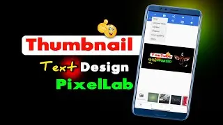 Thumbnail Text Design In PixelLab 💕|| Text Design in Odia || Odia Tech EditoR