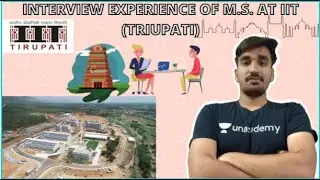 🔥IIT TIRUPATI MS INTERVIEW🔥 EXPERIENCE||MECHANICAL ENGINEERING||MUST WATCH||SIDDHARTHA LIVE||